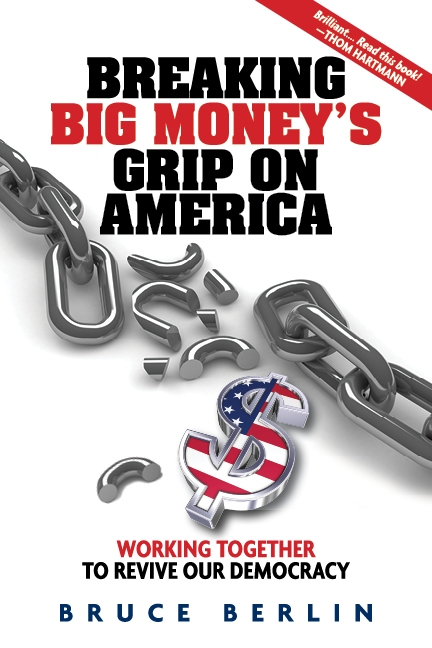 Breaking Big Money S Grip On America 2015 Foreword Indies