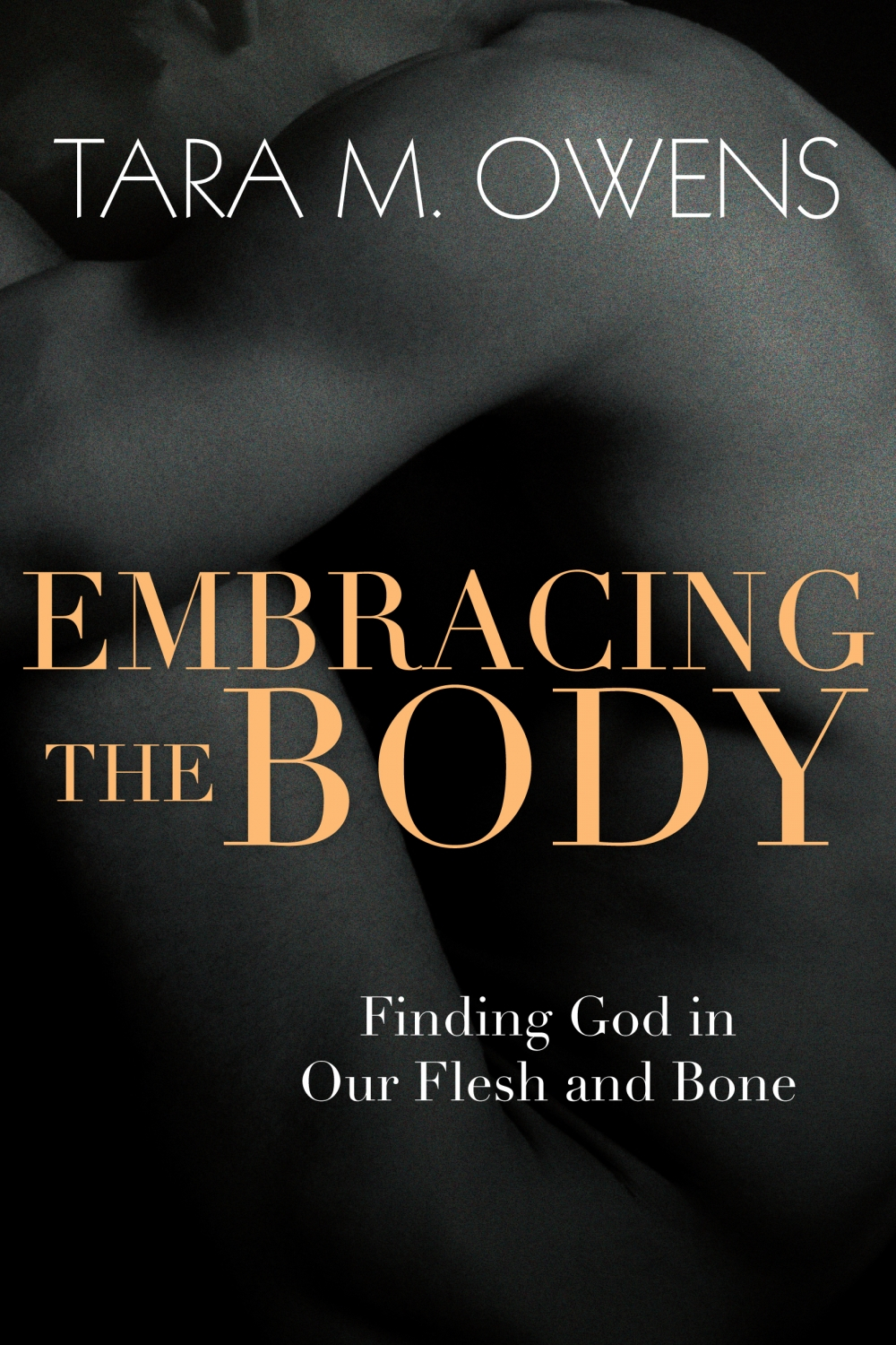 Review Of Embracing The Body 9780830835935 — Foreword Reviews