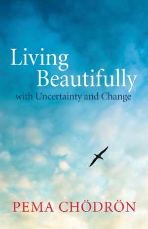 Living Beautifully with Uncertainty and Change Cover