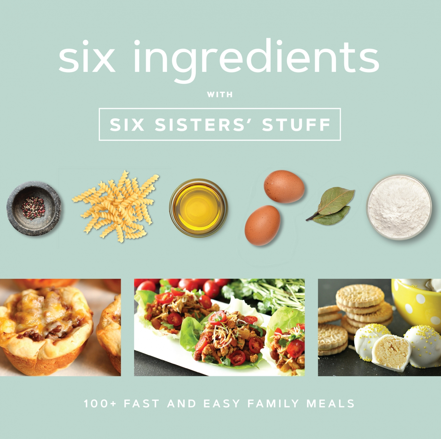 Review Of Six Ingredients With Six Sisters Stuff 9781629725994 — Foreword Reviews