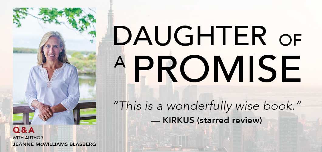 Daughter of a Promise “This is a wonderfully wise book.”-Kirkus (starred review)