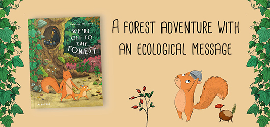 A forest adventure with an ecological message.